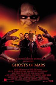 Ghosts of Mars (2001) กองทัพปีศาจถล่มโลกอังคาร