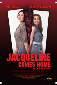 JACQUELINE COMES HOME THE CHIONG STORY (2018) คดีฆาตกรรมในอดีต