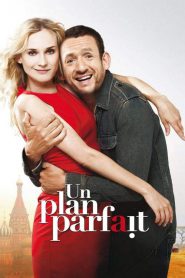 Un plan parfait (2012) รักหลอกๆ แต่ใจบอกใช่