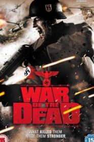 War Of The Dead (2011) ฝ่าดงนรกกองทัพซอมบี้