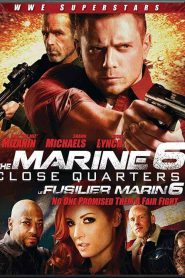 The Marine 6 : Close Quarters (2018) เดอะ มารีน 6 คนคลั่งล่าทะลุสุดขีดนรก (ซับไทย)