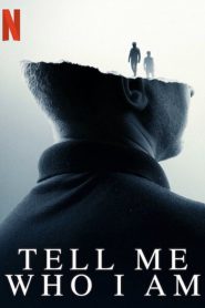 Tell Me Who I Am (2019)