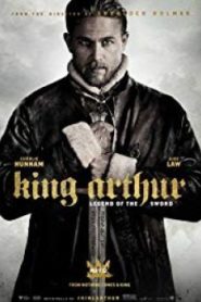 King Arthur Legend of the Sword คิง อาร์เธอร์ ตำนานแห่งดาบราชันย์
