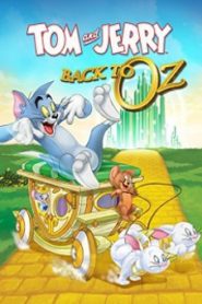 Tom and Jerry: Back to Oz พิทักษ์เมืองพ่อมดออซ