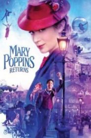 Mary Poppins Returns แมรี่ ป๊อบปิ้นส์ กลับมาแล้ว