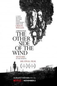 The Other Side Of The Wind (2018) สายลมแห่งการสั่งลา