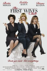 The First Wives Club (1996) ดับเครื่องชน คนมากเมีย