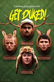 Boyz in the Wood (Get Duked!) (2019) เก็ตดยุก