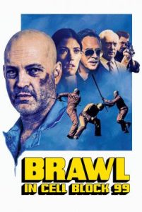 Brawl in Cell Block 99 (2017) คุกเดือด คนเหลือเดน