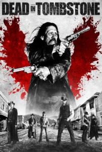 Dead in Tombstone (2013) เพชฌฆาตพันธุ์นรก