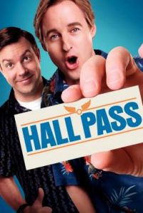 Hall Pass (2011) ฮอลพาส หนึ่งสัปดาห์ ซ่าส์ได้ไม่กลัวเมีย