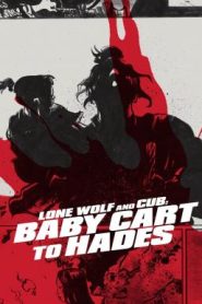 Lone Wolf and Cub Baby Cart to Hades (1972) ซามูไรพ่อลูกอ่อน 3