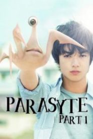 Parasyte Part 1 (2014 ) ปรสิต เพื่อนรักเขมือบโลก