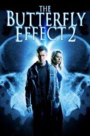 The Butterfly Effect 2 (2006) เปลี่ยนตาย ไม่ให้ตาย 2