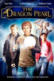 The Dragon Pearl (2011) มหัศจรรย์มังกรเหนือกาลเวลา