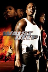 Waist Deep (2006) อึด บ้า ซ่าส์ลุย