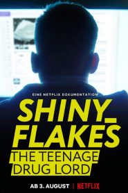 Shiny Flakes-The Teenage Drug Lord (2021) ชายนี่ เฟลคส์ เจ้าพ่อยาวัยรุ่น