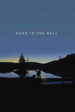 Road to the Well (2016) HDTV บรรยายไทย