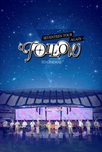 SEVENTEEN TOUR ‘FOLLOW’ AGAIN TO CINEMAS (2024) บรรยายไทย