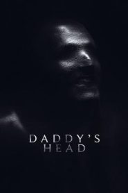 Daddy’s Head ผีหัวพ่อ (2024) บรรยายไทยแปล